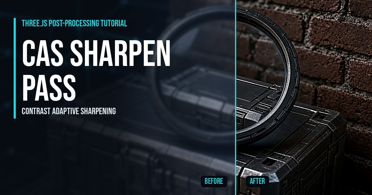 Three.js CAS sharpen pass: a magnifying lens over a sci-fi crate and brick wall showing crisp sharpened detail inside the lens